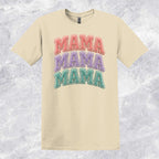 Mama Mama Mama T-shirt