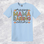 Praying Mama Raising Warriors T-shirt