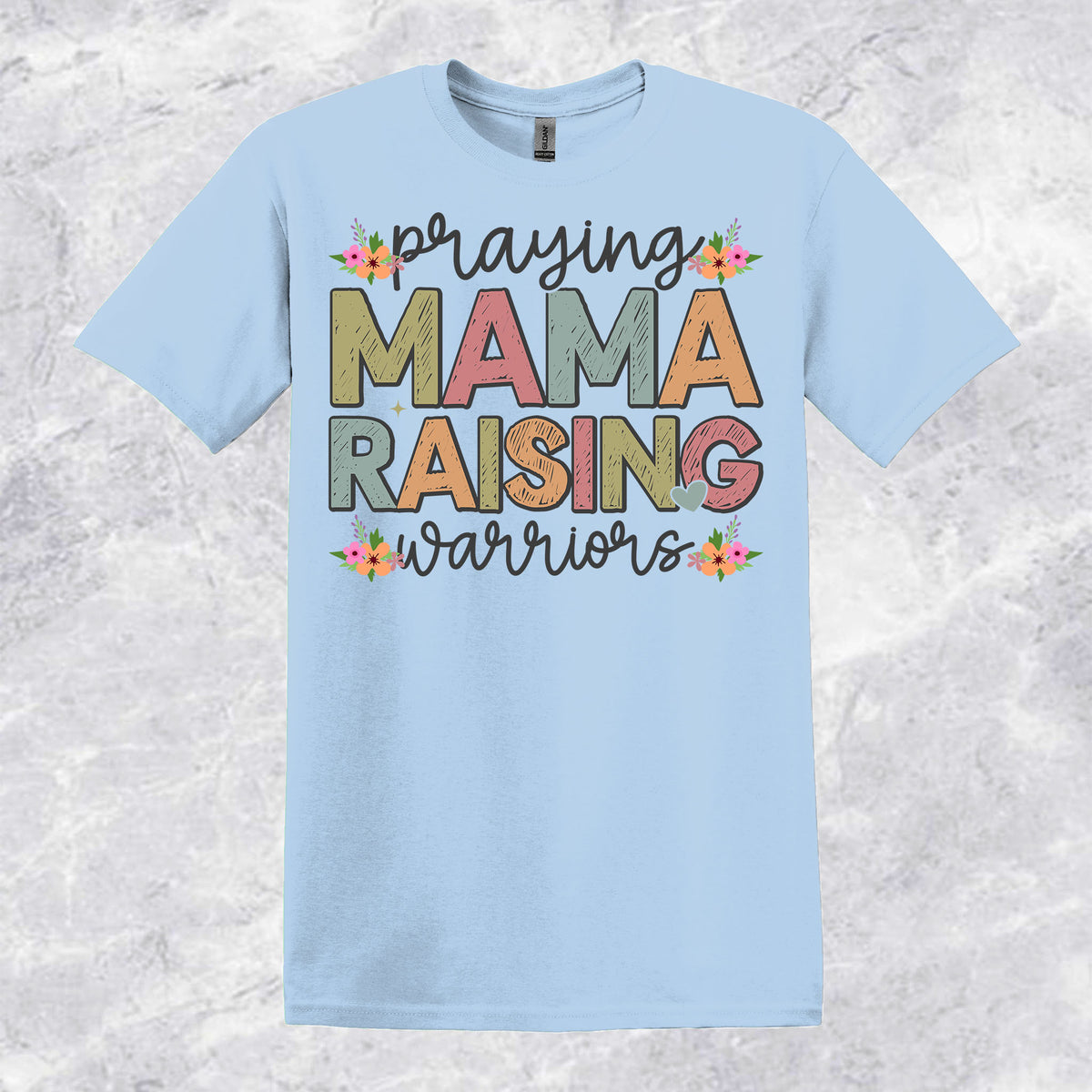 Praying Mama Raising Warriors T-shirt
