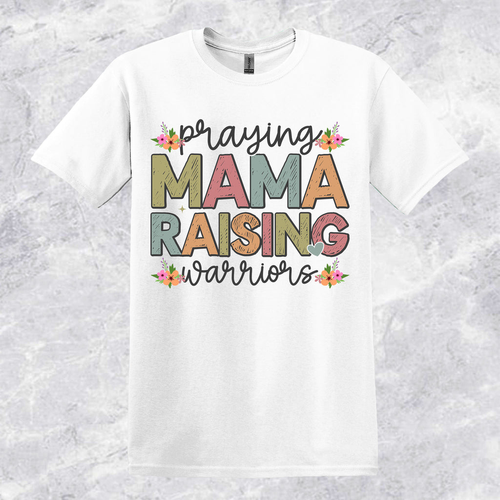 Praying Mama Raising Warriors T-shirt