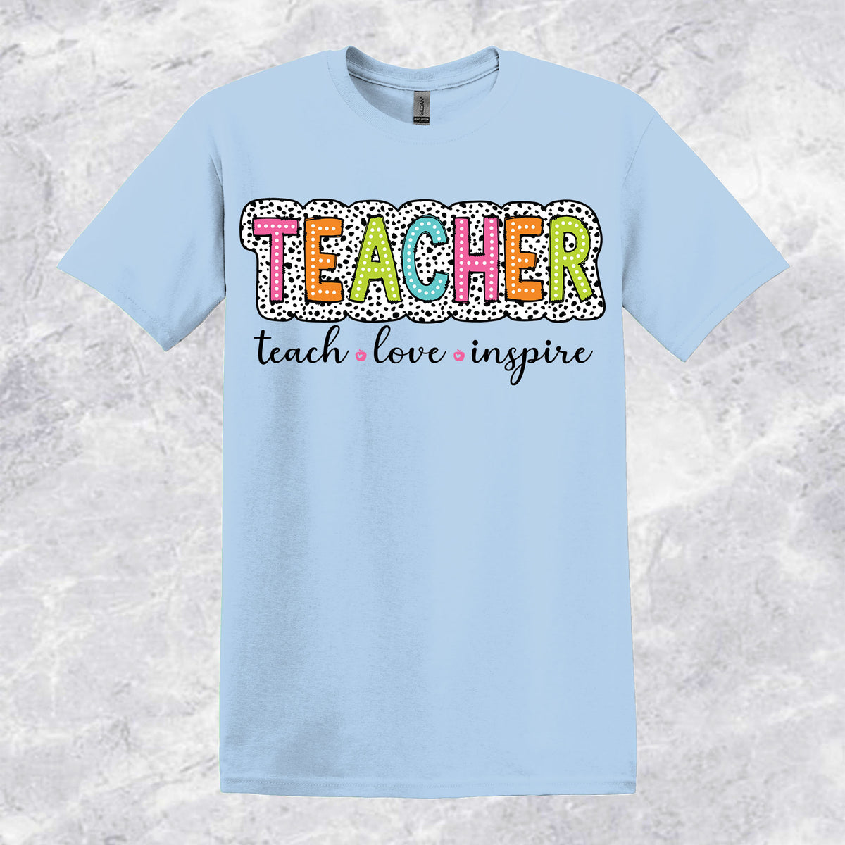 Teach-Love-Inspire T-shirt