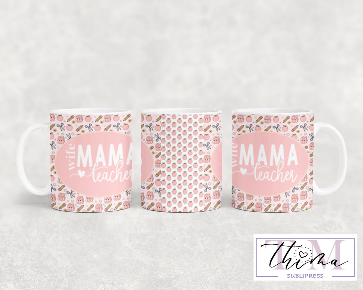 Wife-Mama-Teacher Mug