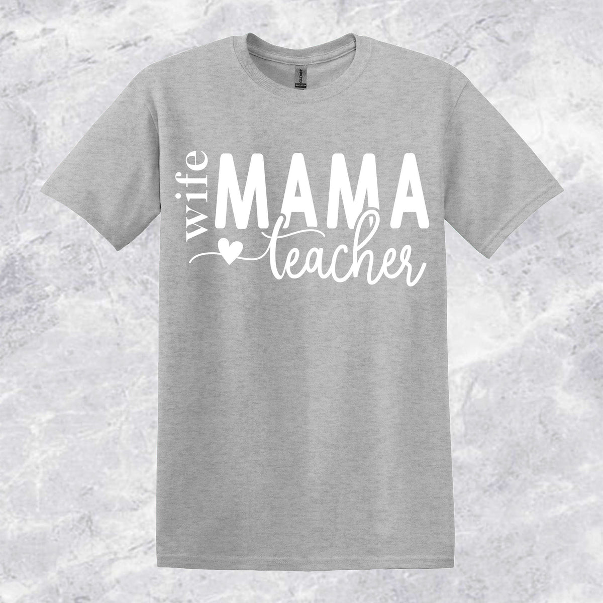 Wife-Mama-Teacher T-shirt