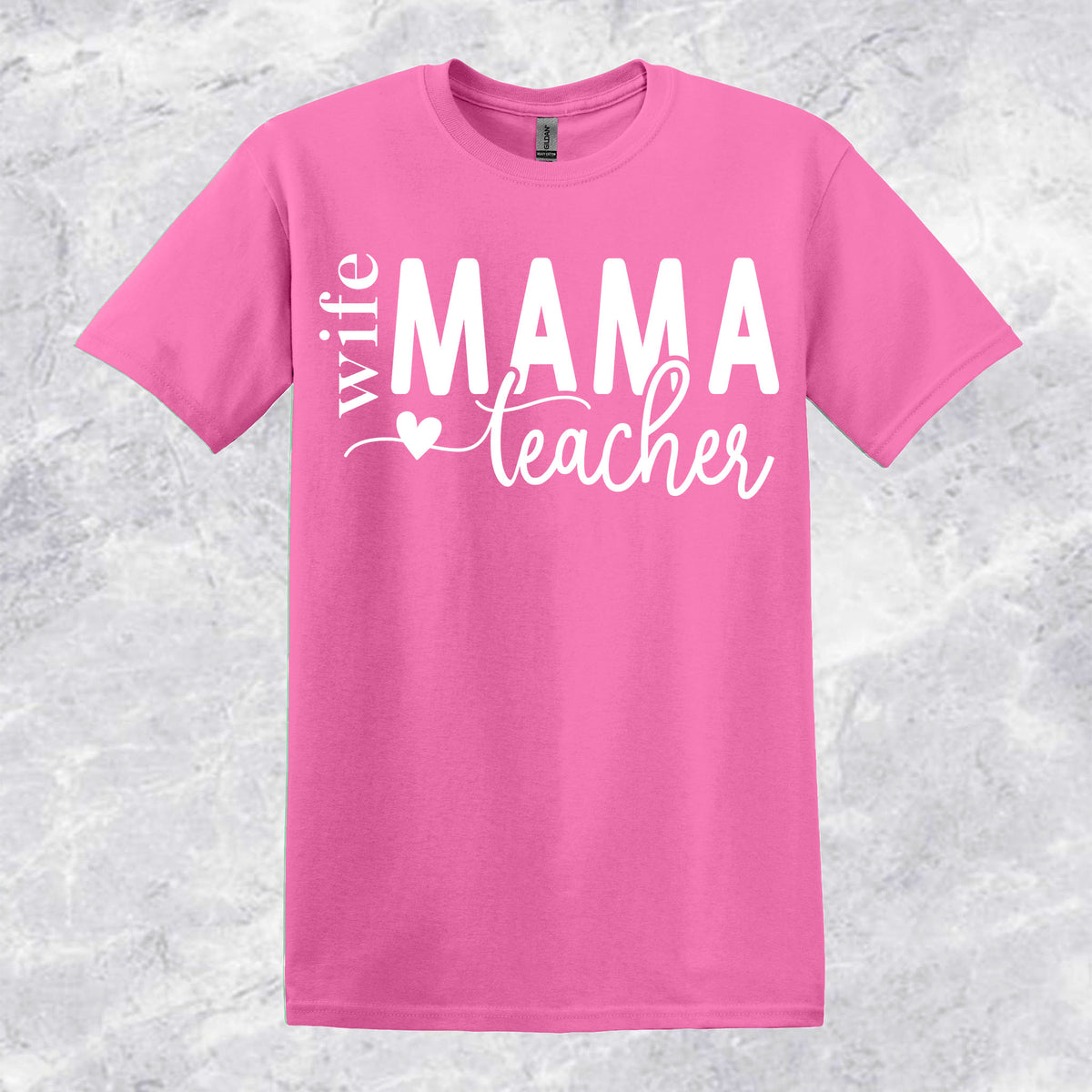 Wife-Mama-Teacher T-shirt