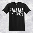 Wife-Mama-Teacher T-shirt