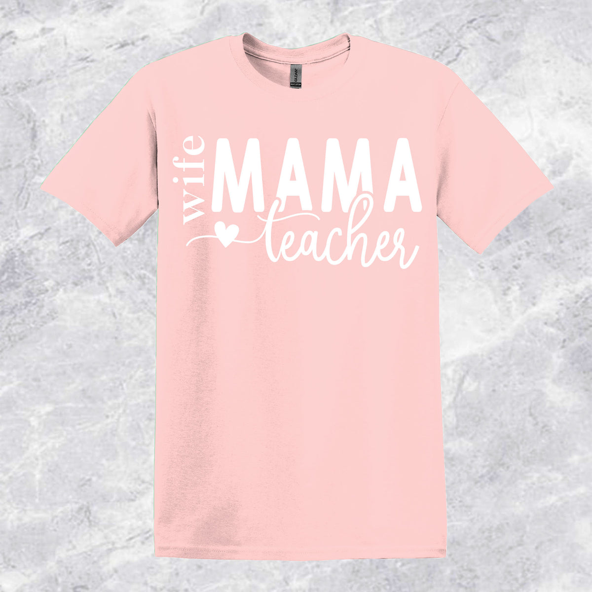 Wife-Mama-Teacher T-shirt